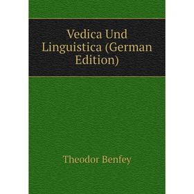 

Книга Vedica Und Linguistica (German Edition)