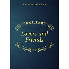 

Книга Lovers and Friends