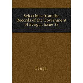 

Книга Selections from the Records of the Government of Bengal, Issue 33