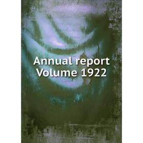

Книга Annual report Volume 1922
