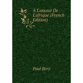 

Книга À L'assaut De L'afrique (French Edition)