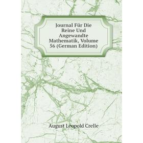 

Книга Journal Für Die Reine Und Angewandte Mathematik, Volume 56