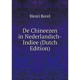 

Книга De Chineezen in Nederlandsch-Indiee (Dutch Edition)