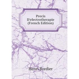 

Книга Precis D'electrotherapie (French Edition)