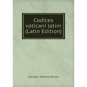 

Книга Codices vaticani latini (Latin Edition)