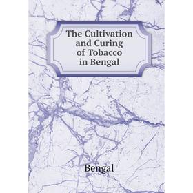 

Книга The Cultivation and Curing of Tobacco in Bengal