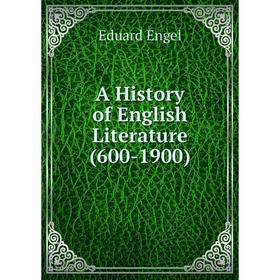 

Книга A History of English Literature (600-1900)