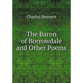 

Книга The Baron of Borrowdale and Other Poems