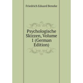 

Книга Psychologische Skizzen, Volume 1 (German Edition)
