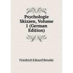 

Книга Psychologie Skizzen, Volume 1 (German Edition)