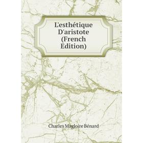 

Книга L'esthétique D'aristote