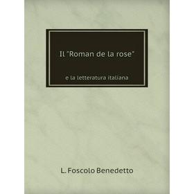

Книга Il Roman de la rose e la letteratura italiana