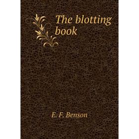 

Книга The blotting book