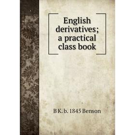 

Книга English derivatives; a practical class book