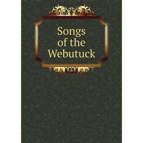 

Книга Songs of the Webutuck