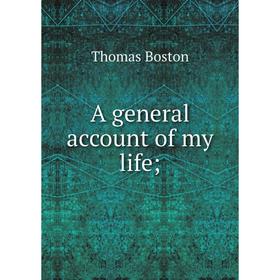 

Книга A general account of my life