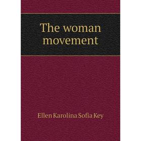 

Книга The woman movement