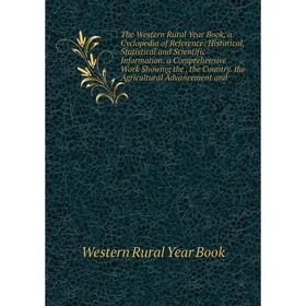 

Книга The Western Rural Year Book, a Cyclopedia of Reference