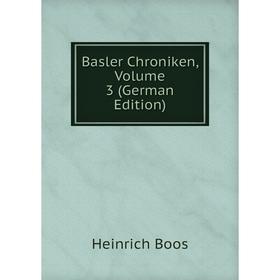 

Книга Basler Chroniken, Volume 3 (German Edition)