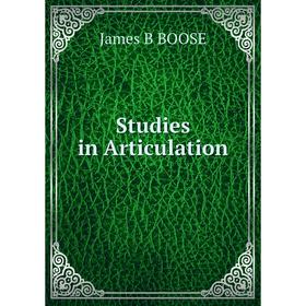 

Книга Studies in Articulation