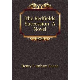 

Книга The Redfields Succession: A Novel