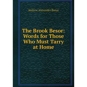 

Книга The Brook Besor: Words for Those Who Must Tarry at Home