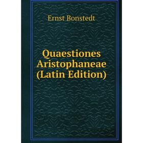

Книга Quaestiones Aristophaneae (Latin Edition)