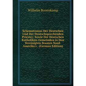 

Книга Schematismus Der Deutschen Und Der Deutschsprechenden Priester