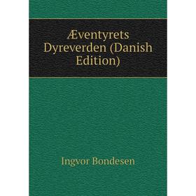 

Книга Æventyrets Dyreverden (Danish Edition)