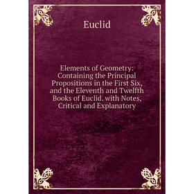 

Книга Elements of Geometry: Containing the Principal Propositions in the First Six, and the Eleventh and Twelfth Books of Euclid