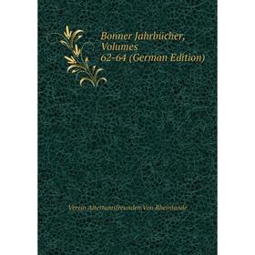 

Книга Bonner Jahrbücher, Volumes 62-64 (German Edition)