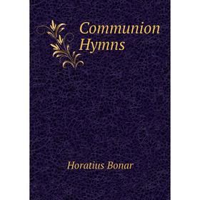 

Книга Communion Hymns