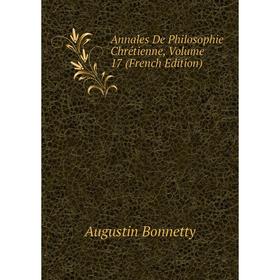 

Книга Annales De Philosophie Chrétienne, Volume 17 (French Edition)
