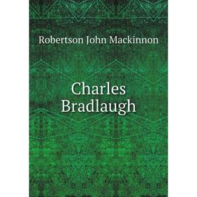 

Книга Charles Bradlaugh