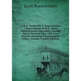 

Книга S. R. E. Cardinalis S. Bonaventuræ .