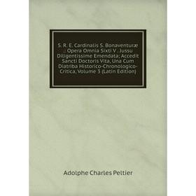 

Книга S. R. E. Cardinalis S. Bonaventuræ .