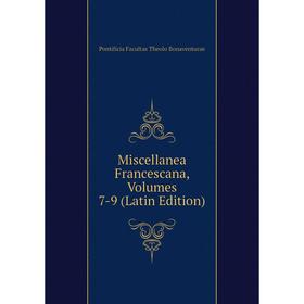 

Книга Miscellanea Francescana, Volumes 7-9