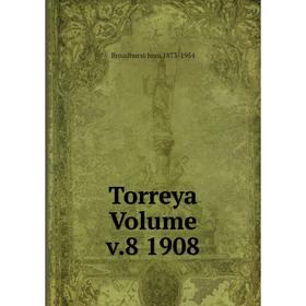 

Книга Torreya Volume v.8 1908