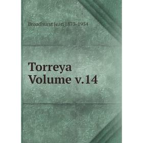 

Книга Torreya Volume v.14