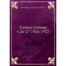 

Книга Torreya Volume v.26-27 1926-1927