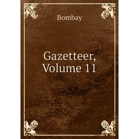 

Книга Gazetteer, Volume 11