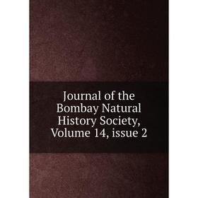 

Книга Journal of the Bombay Natural History Society, Volume 14, issue 2