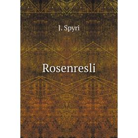 

Книга Rosenresli