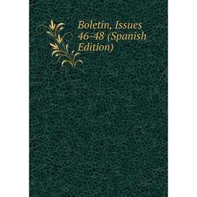 

Книга Boletin, Issues 46-48 (Spanish Edition)