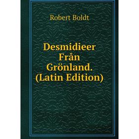 

Книга Desmidieer Från Grönland. (Latin Edition)