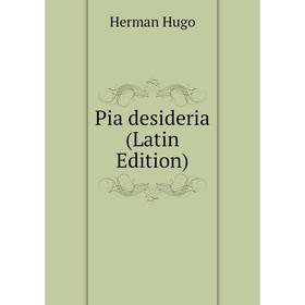 

Книга Pia desideria (Latin Edition)