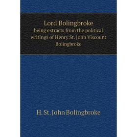 

Книга Lord Bolingbroke