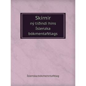 

Книга Skírnir ný tíðindi hins Íslenzka bókmentafélags