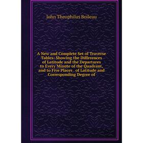 

Книга A New and Complete Set of Traverse Tables