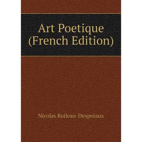 

Книга Art Poetique (French Edition)